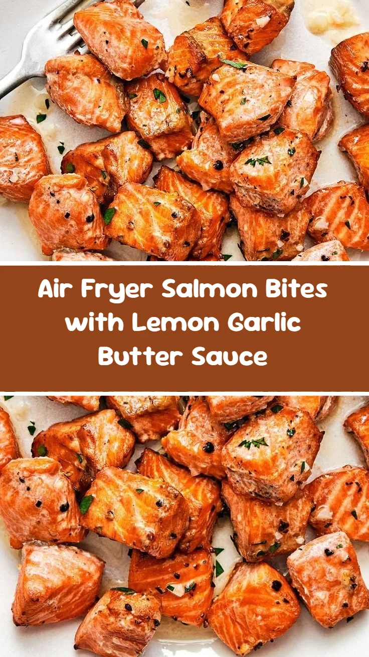 Air Fryer Salmon Bites with Lemon Garlic Butter Sauce