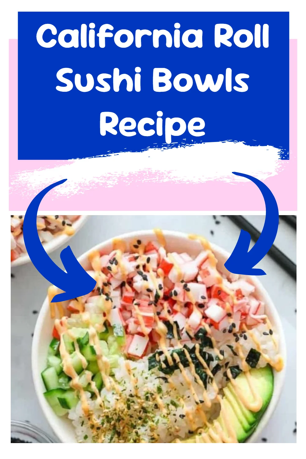 California Roll Sushi Bowls Recipe