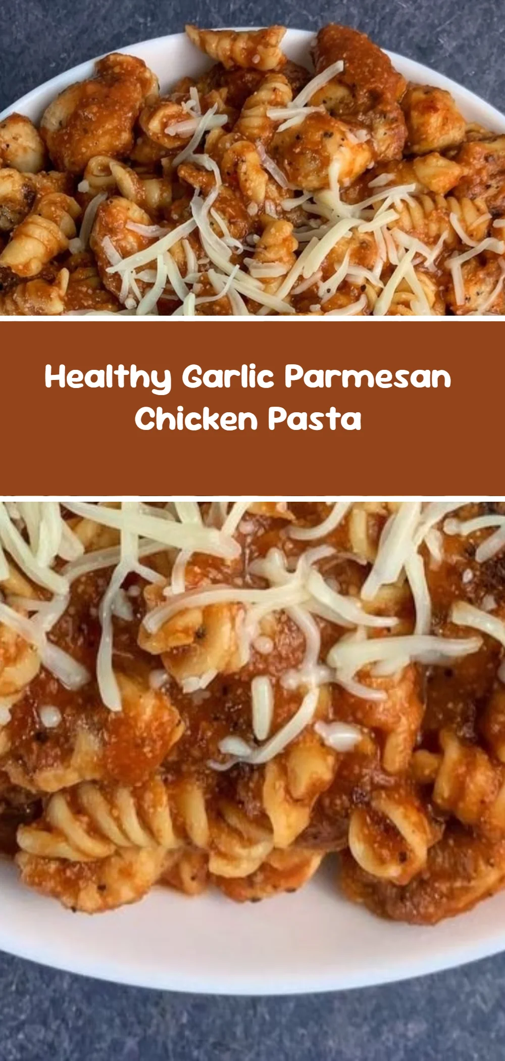 Healthy Garlic Parmesan Chicken Pasta
