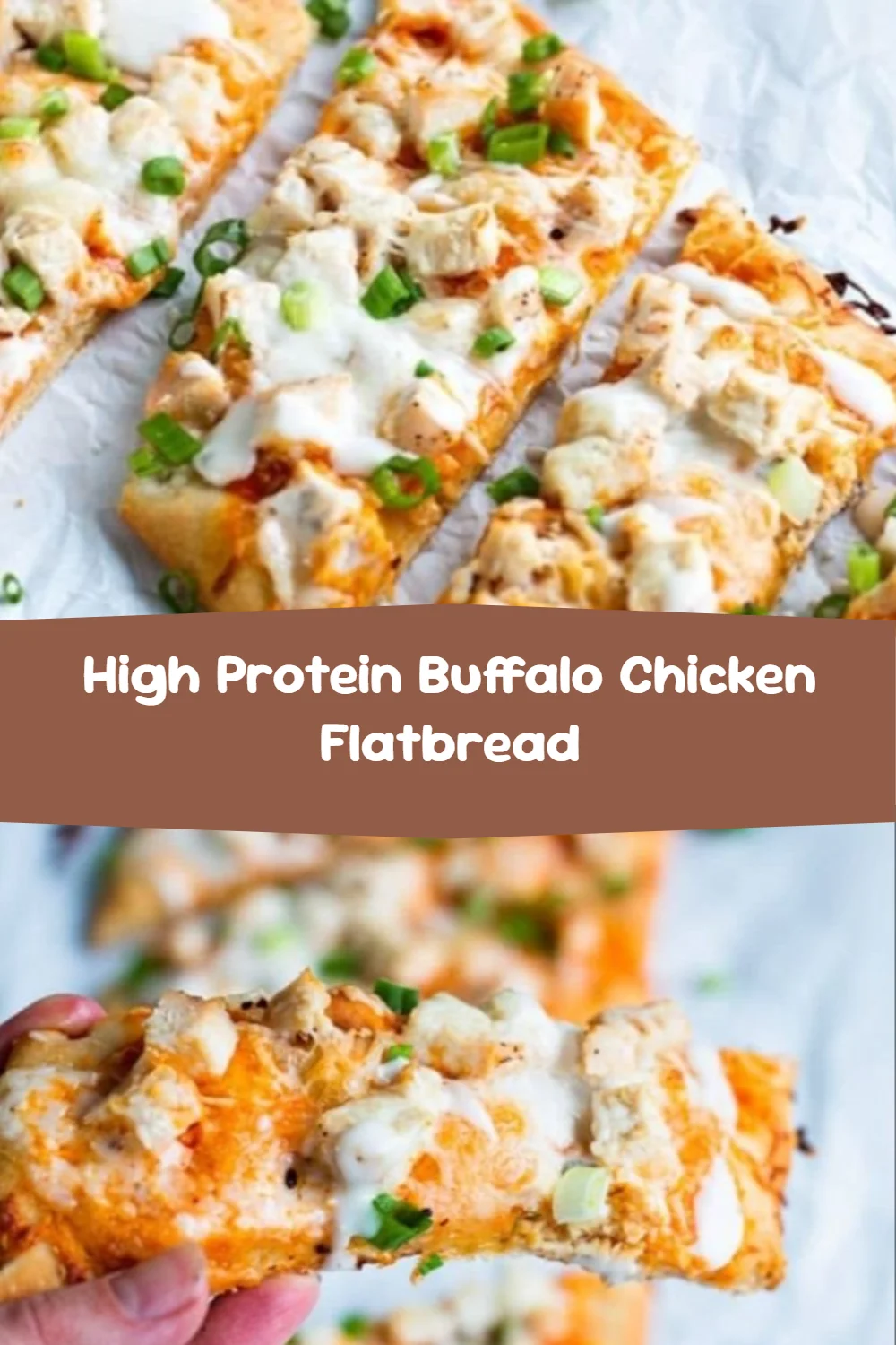 High Protein Buffalo Chicken Flatbread