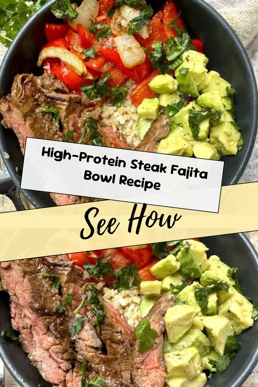 High-Protein Steak Fajita Bowl Recipe