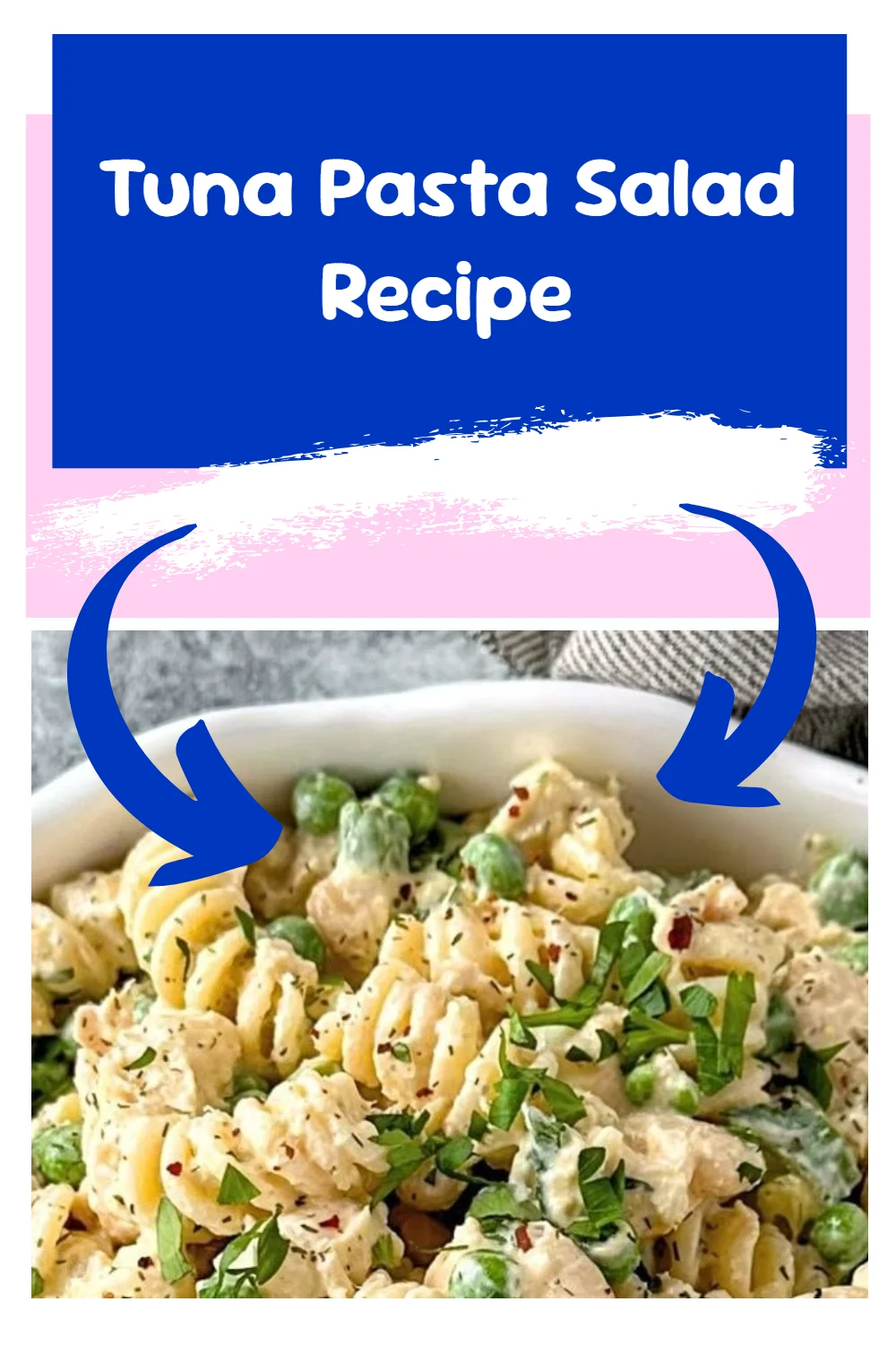 Tuna Pasta Salad Recipe